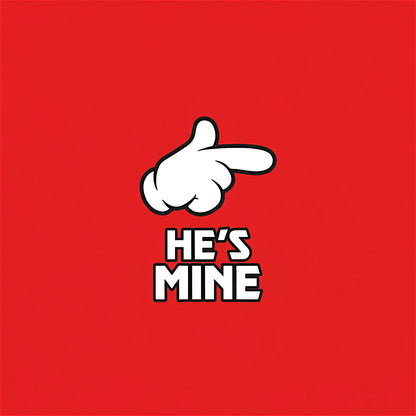 He's Mine T-Shirt - Red